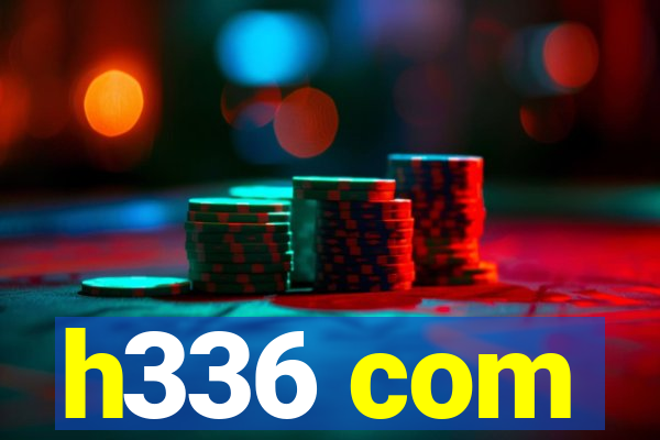 h336 com